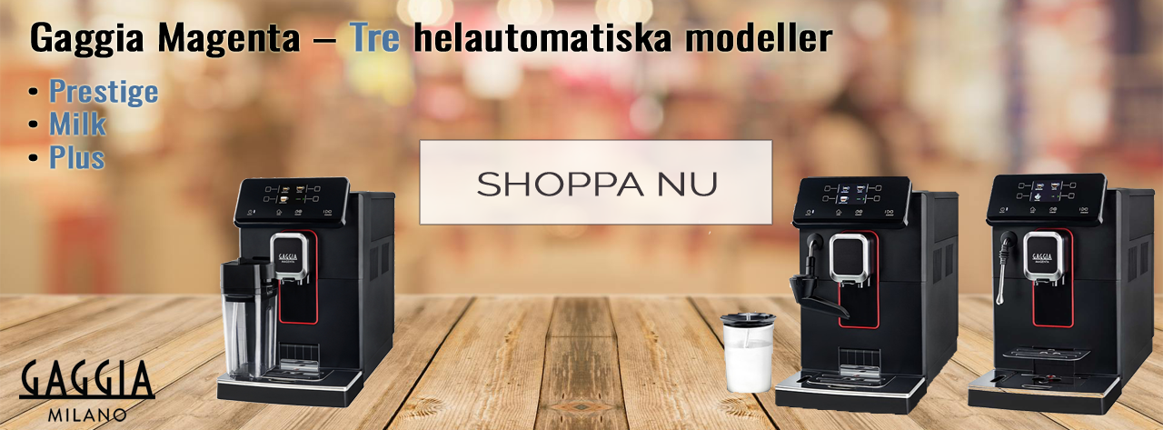 Gaggia Magenta – Samtliga tre helautomatiska espressomaskiner